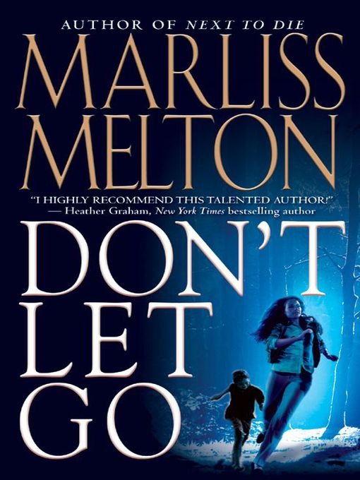Title details for Don't Let Go by Marliss Melton - Available